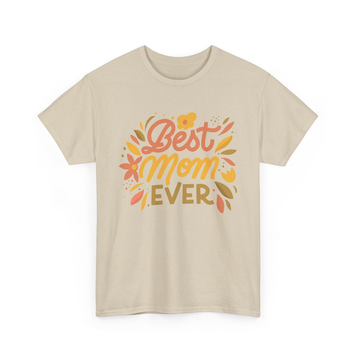 “Best Mom Ever” T-Shirt – Blumen-Muttertagsgeschenk Grafik-T-Shirt