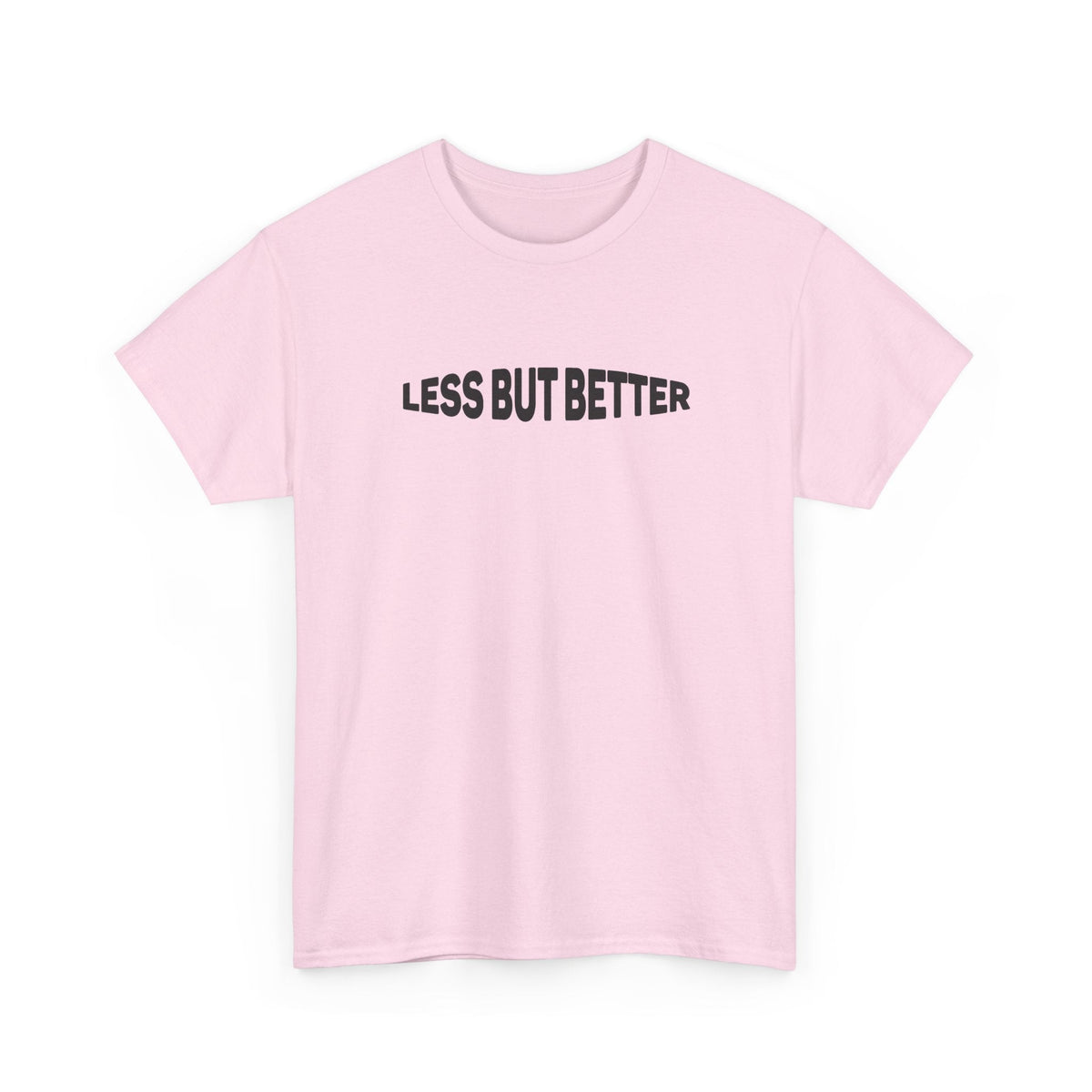 Less Is More T-Shirt – Minimalistischer Unisex-Slogan T-Shirt