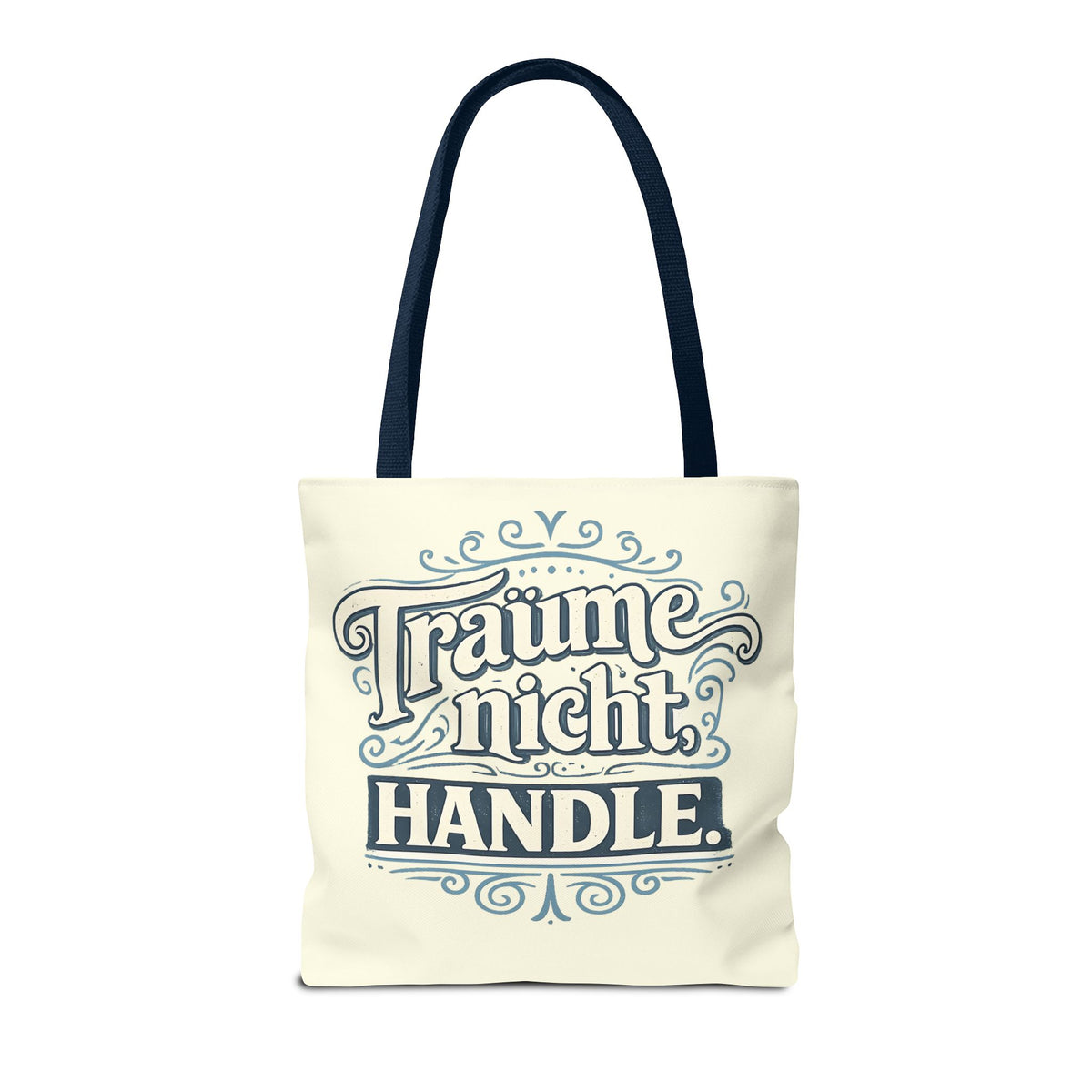 Träume nicht. Handle. Stofftasche – Motivations-Spruch