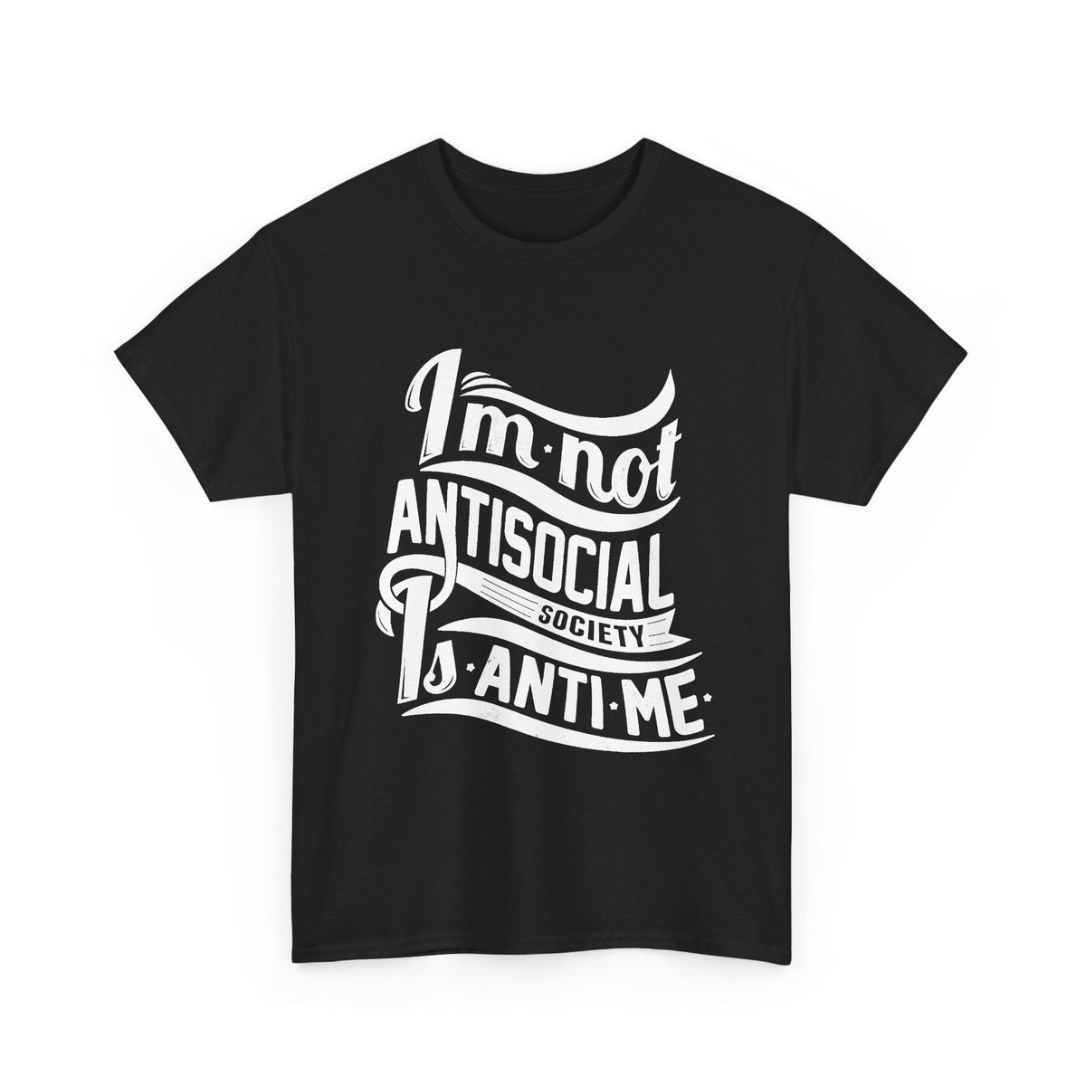 “I’m Not Antisocial, Society Is Anti-Me” T-Shirt – Lustiger Introvert Grafik-T-Shirt