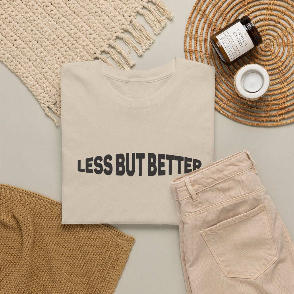 Less Is More T-Shirt – Minimalistischer Unisex-Slogan T-Shirt