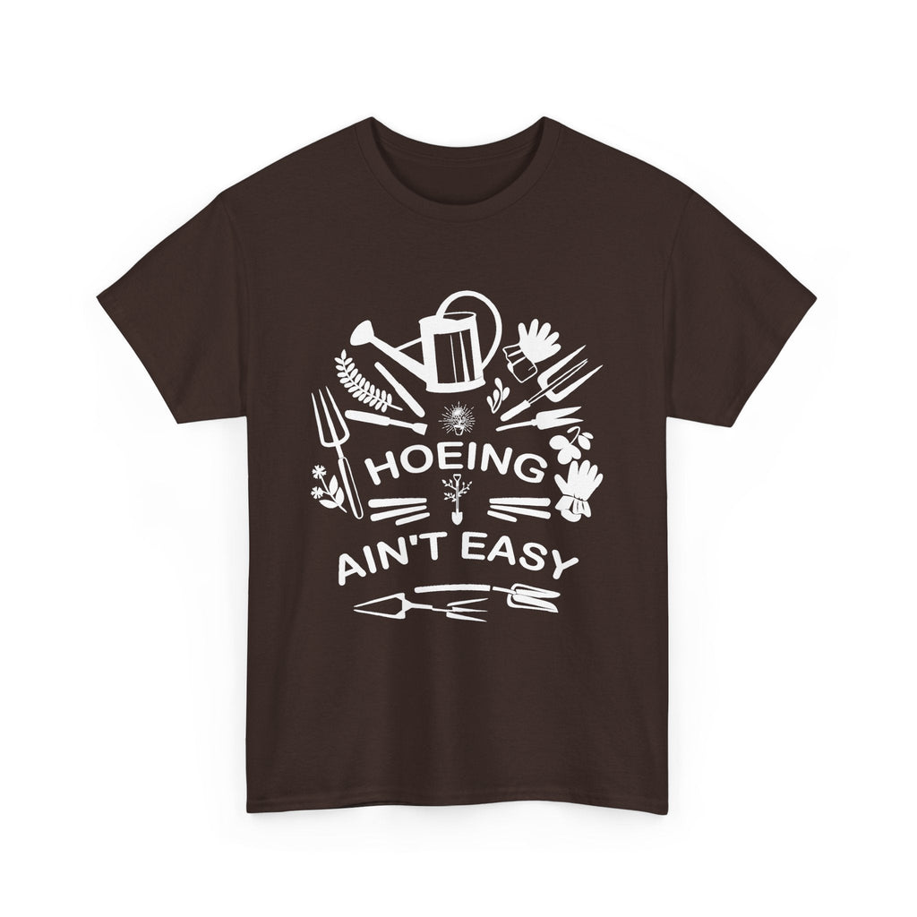 Hoeing Ain’t Easy T-Shirt – Lustiges Garten-T-Shirt für Gärtner