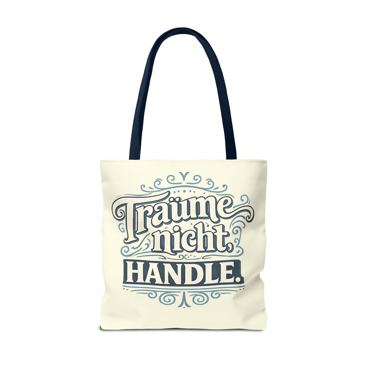 Träume nicht. Handle. Stofftasche – Motivations-Spruch