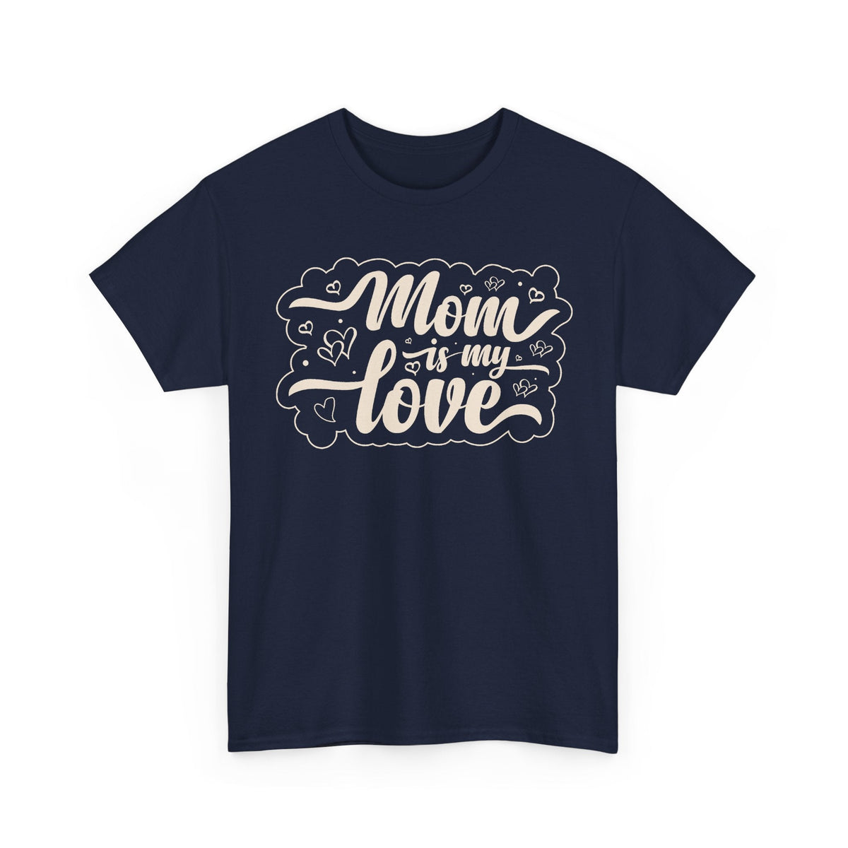 “Mom Is My Love” T-Shirt – Herz-Motiv zum Muttertag T-Shirt