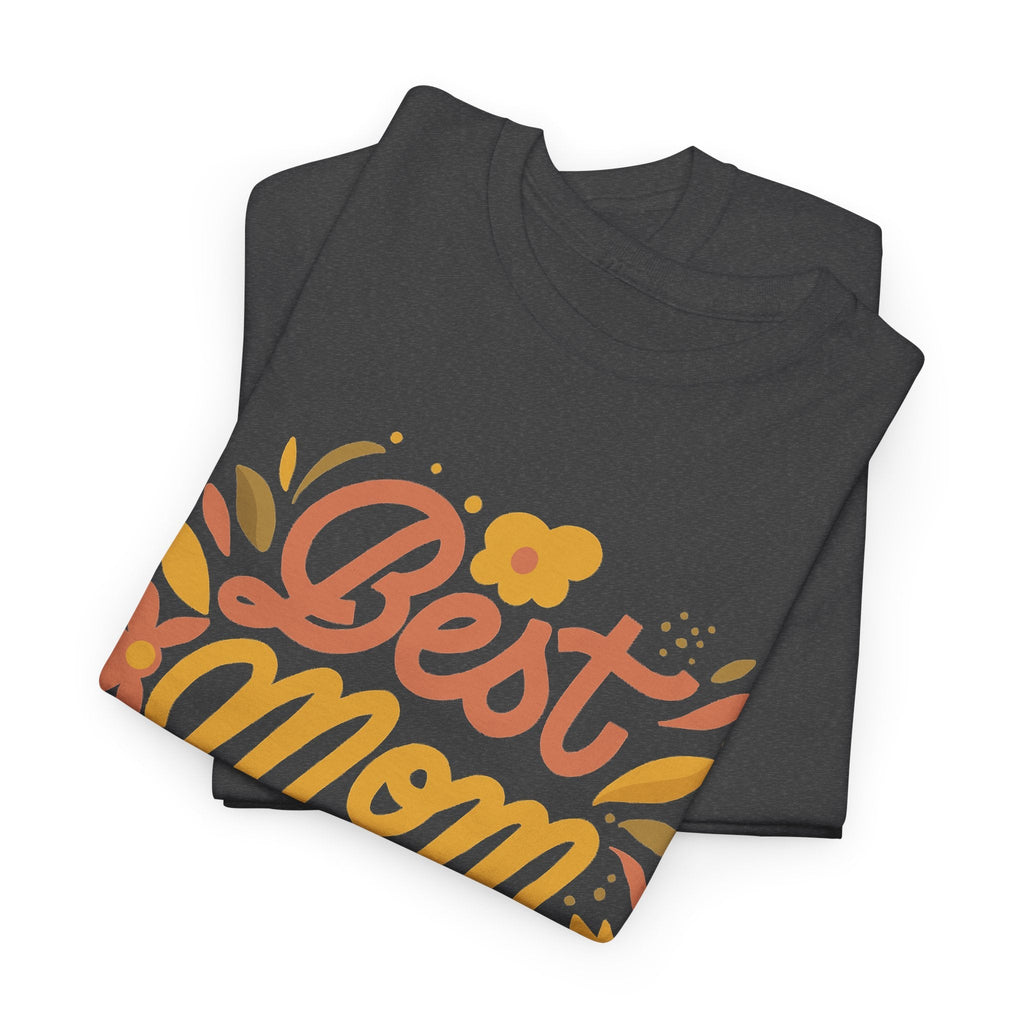 “Best Mom Ever” T-Shirt – Blumen-Muttertagsgeschenk Grafik-T-Shirt