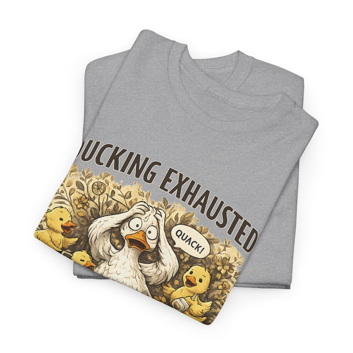“Ducking Exhausted” T-Shirt – Lustige müde Mama Grafik-T-Shirt